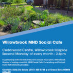 Willowbrook MND Social Cafe poster